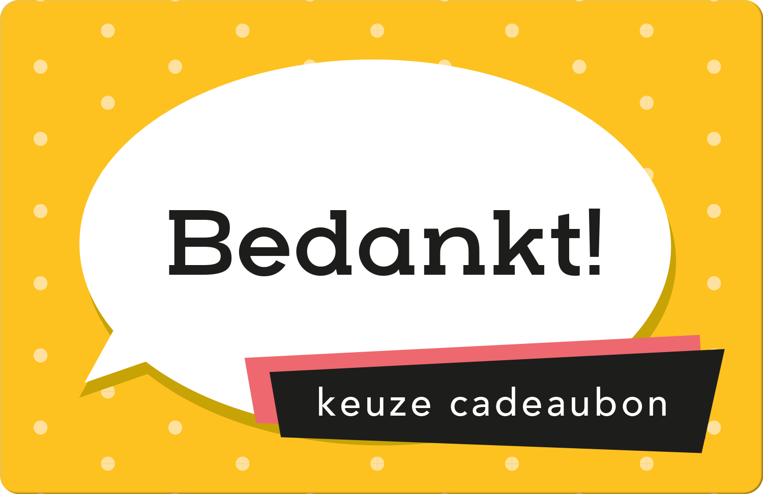 Bedankt Keuze Cadeaubon